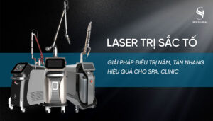 Nên mua máy laser trị sắc tố giá tốt – uy tín, bảo hành đầy đủ