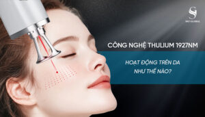 Thulium 1027nm hoạt động trên da như thế nào?