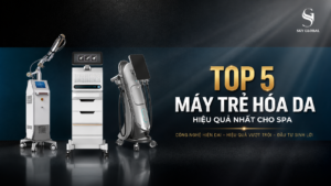Top 5 máy trẻ hóa da hiệu quả nhất cho spa gồm Laser CO2 Fractional, RF vi điểm và HIFU do Sky Global cung cấp.